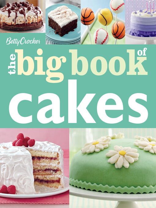 Title details for The Big Book of Cakes by Betty Crocker - Available